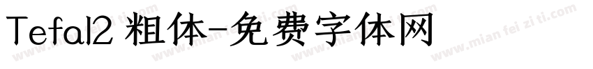 Tefal2 粗体字体转换